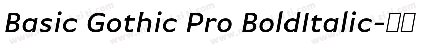 Basic Gothic Pro BoldItalic字体转换